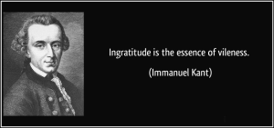 ingratitude