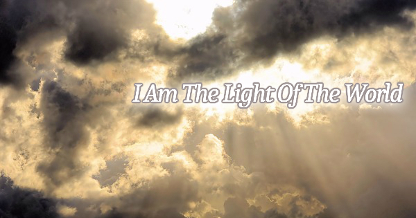 i-am-the-light-of-the-world