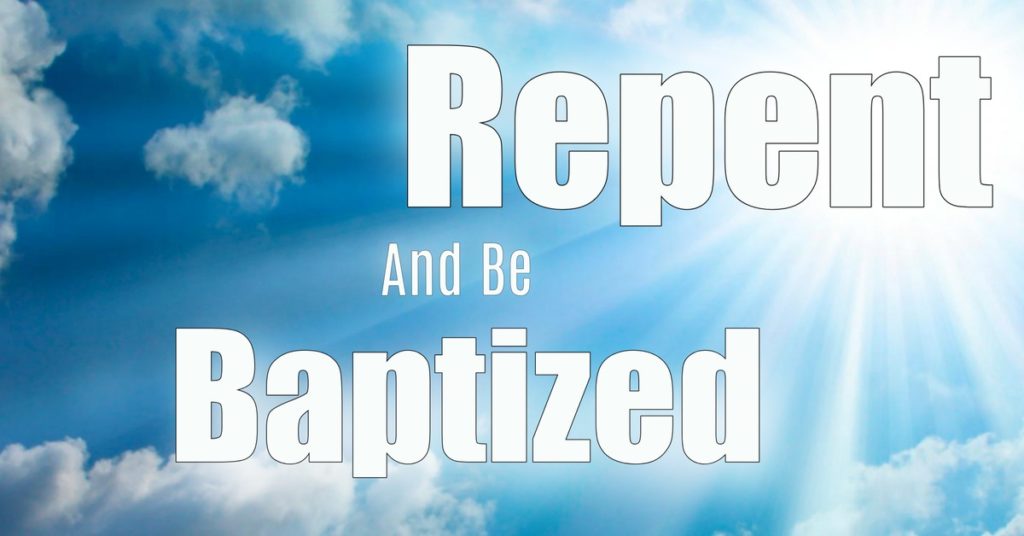 Repent and Be Baptized